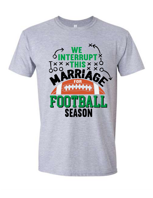 We Interrupt This Marriage Shirt