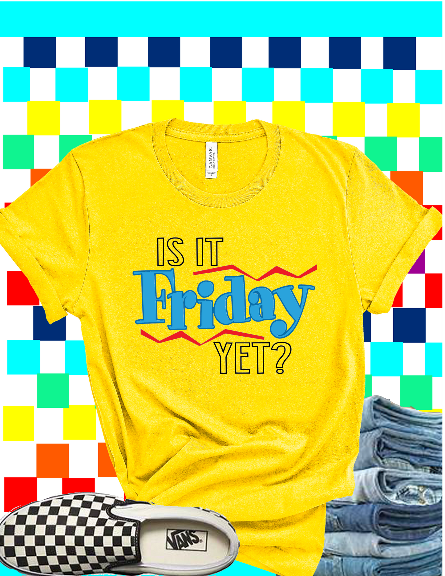 Is It Friday Yet Tee