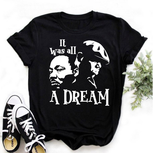 IT WAS ALL A DREAM TEE