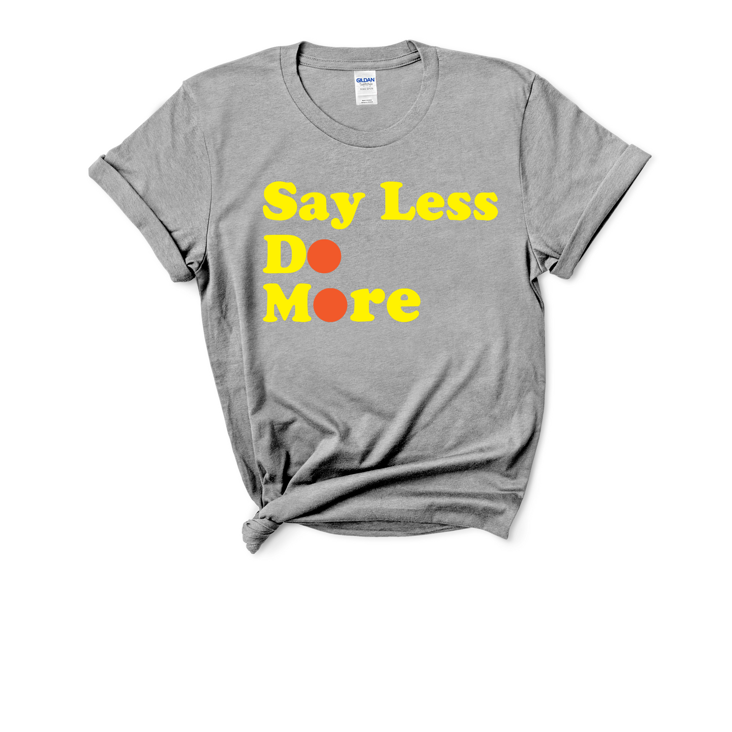 SAY LESS TEE